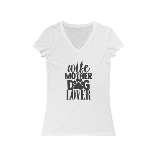 Wife, Mother, Dog Lover Women's Jersey Short Sleeve V-Neck Tee