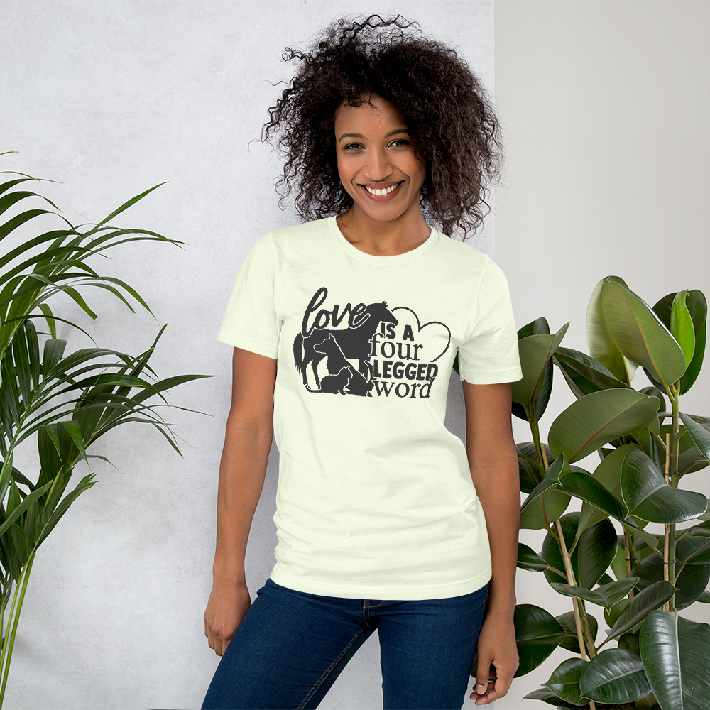 Love is a Four-Legged Word Unisex t-shirt