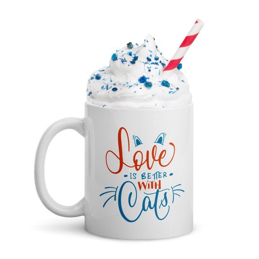 Love is Better with Cats White glossy mug